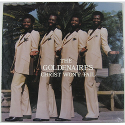 The Goldenaires Christ Won't Fail Vinyl LP USED