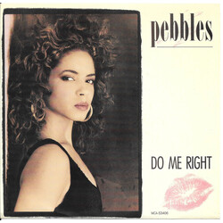 Pebbles Do Me Right USED VINYL 7INCH 45 RPM SINGLE