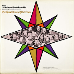 The Longines Symphonette / The Massed Children's Voices From The Choirs Of Famous Westminster Abbey And St. Paul's Cathedral The Sweet Voices Of Chris