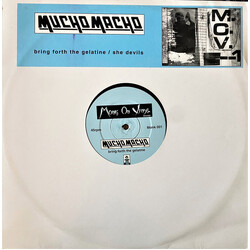 Mucho Macho Bring Forth The Gelatine / She Devils VINYL 12" USED