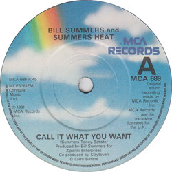 Bill Summers & Summers Heat Call It What You Want USED VINYL 7INCH 45 RPM SINGLE