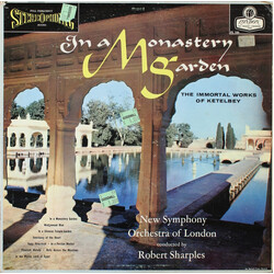 Albert W. Ketelbey / The New Symphony Orchestra Of London / Bob Sharples In A Monastery Garden The Immortal Works Of Albert W. Ketèlbey Vinyl LP USED