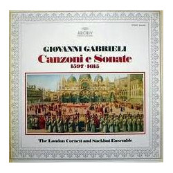 Giovanni Gabrieli / London Cornett And Sackbut Ensemble Canzoni E Sonate 1597 ▪ 1615 Vinyl LP USED