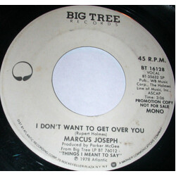 Marcus Joseph I Don't Want To Get Over You USED VINYL 7INCH 45 RPM PROMO STEREO MONO