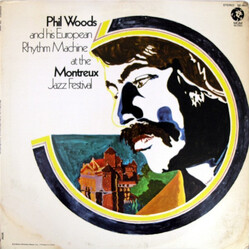 Phil Woods And His European Rhythm Machine At The Montreux Jazz Festival Vinyl LP USED