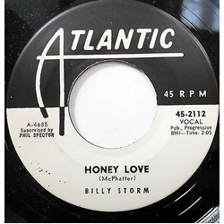 Billy Storm Honey Love / A Kiss From Your Lips Vinyl 7" USED