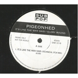 Pigeonhed It's Like The Man Said / Glory  Bound USED VINYL 12INCH PROMO
