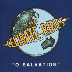 The Celibate Rifles O Salvation Vinyl 7" USED