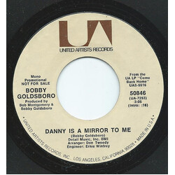 Bobby Goldsboro Danny Is A Mirror To Me USED VINYL 7INCH 45 RPM PROMO STEREO MONO