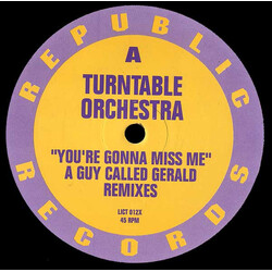 Turntable Orchestra You're Gonna Miss Me (A Guy Called Gerald Remix) USED VINYL 12INCH 45 RPM SINGLE