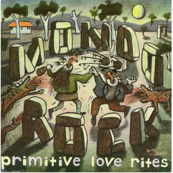 Mondo Rock Primitive Love Rites USED VINYL 7INCH 45 RPM SINGLE
