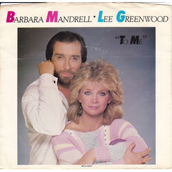 Barbara Mandrell / Lee Greenwood To Me USED VINYL 7INCH SINGLE