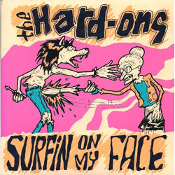 Hard-Ons Surfin On My Face USED VINYL 7INCH 45 RPM EP REISSUE