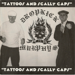 Dropkick Murphys Tattoos And Scally Caps Vinyl 7" USED