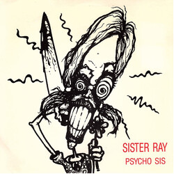Sister Ray Psycho Sis / Bathroom Blues USED VINYL 7INCH 45 RPM SINGLE NUMBERED