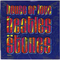 The House Of Love Beatles And The Stones (Remix) USED VINYL 7INCH 45 RPM SINGLE LIMITED EDITION STEREO