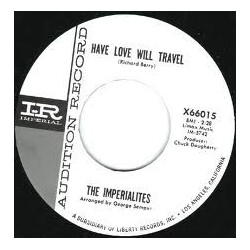 The Imperialites / Doug Johnson & The Outlaws Have Love Will Travel / Slip Knot USED VINYL 7INCH 45 RPM SINGLE
