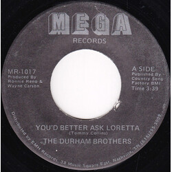 Durham Brothers You'd Better Ask Loretta USED VINYL 7INCH 45 RPM