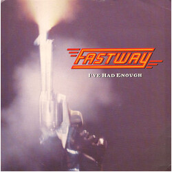 Fastway (2) I've Had Enough USED VINYL 7INCH SINGLE