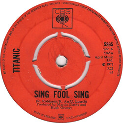 Titanic (3) Sing Fool Sing USED VINYL 7INCH 45 RPM SINGLE