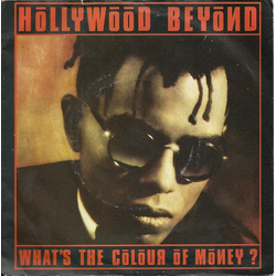 Hollywood Beyond What's The Colour Of Money? Vinyl 7" USED