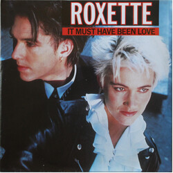 Roxette It Must Have Been Love USED VINYL 7INCH 45 RPM SINGLE STEREO