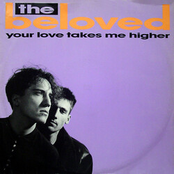The Beloved Your Love Takes Me Higher USED VINYL 12INCH 45 RPM SINGLE STEREO
