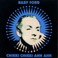 Baby Ford Chikki Chikki Ahh Ahh USED VINYL 7INCH 45 RPM SINGLE