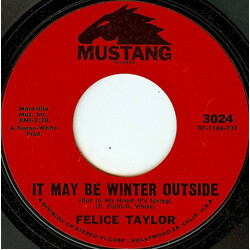 Felice Taylor It May Be Winter Outside (But In My Heart It's Spring) VINYL 7" USED