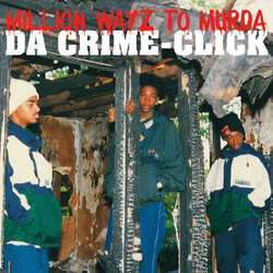 Da Crime Click Million Wayz To Murda Vinyl LP USED