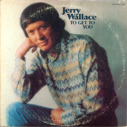 Jerry Wallace To Get To You Vinyl LP USED