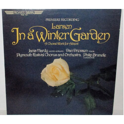 Libby Larsen / Janis Hardy / Dan Dressen / Plymouth Festival Chorus & Orchestra / Philip Brunelle In A Winter Garden (A Choral Work For Advent) Vinyl 