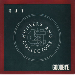 Hunters & Collectors Say Goodbye USED VINYL 7INCH 45 RPM SINGLE