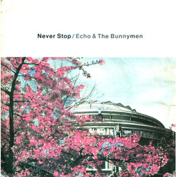 Echo & The Bunnymen Never Stop USED VINYL 7INCH 45 RPM SINGLE STEREO