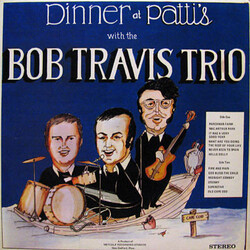The Bob Travis Trio Dinner At Patti's With The Bob Travis Trio Vinyl LP USED