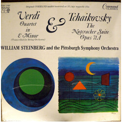 Giuseppe Verdi / Pyotr Ilyich Tchaikovsky / William Steinberg / The Pittsburgh Symphony Orchestra Quartet In E Minor / The Nutcracker Suite Opus 71a V