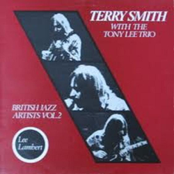 Terry Smith / The Tony Lee Trio British Jazz Artists Vol. 2 Vinyl LP USED