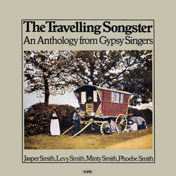 The Travelling Songster An Anthology From Gypsy Singers Vinyl LP USED