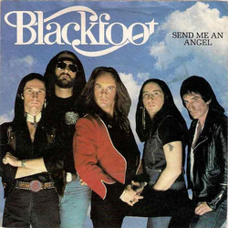 Blackfoot US Send Me An Angel Vinyl 7" USED