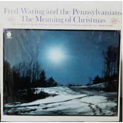 Fred Waring & The Pennsylvanians The Meaning Of Christmas Vinyl LP USED