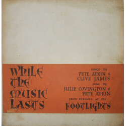 Julie Covington / Pete Atkin / Clive James While The Music Lasts Vinyl LP USED