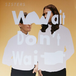 Sisters (11) Wait Don't Wait Vinyl LP USED