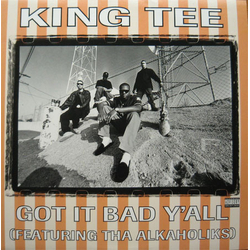 King Tee / Tha Alkaholiks Got It Bad Y'all Vinyl 12" USED