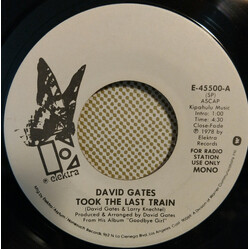 David Gates Took The Last Train USED VINYL 7INCH 45 RPM SINGLE PROMO STEREO MONO