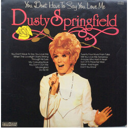 Dusty Springfield You Don't Have To Say You Love Me Vinyl LP USED