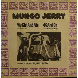 Mungo Jerry My Girl And Me / 46 And On USED VINYL 7INCH 33 S RPM MAXI-SINGLE