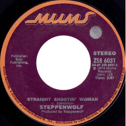 Steppenwolf Straight Shootin' Woman USED VINYL 7INCH 45 RPM SINGLE STEREO