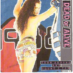 Dead Or Alive Turn Around And Count 2 Ten USED VINYL 7INCH 45 RPM SINGLE