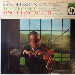 Felix Mendelssohn-Bartholdy / Pyotr Ilyich Tchaikovsky / Zino Francescatti / The New York Philharmonic Orchestra / Dimitri Mitropoulos Concerto In E M