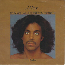 Prince Why You Wanna Treat Me So Bad? USED VINYL 7INCH SINGLE